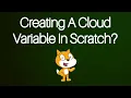 Highscore Counter Using Cloud Variable In Scratch Step-by-Step Tutorial