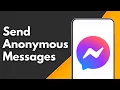 How to Send Anonymous Messages on Messenger