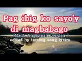 pag ibig ko sayo'y di magbabago lyrics [men oppose|Nash Angkanan (cover)