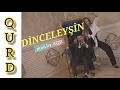 Download Lagu QURD - DİNCELEYŞİN (MUSİC VİDEO 2019)