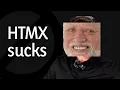 The case against HTMX