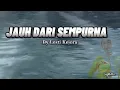 Download Lagu JAUH DARI SEMPURNA - LESTI KEJORA (LIRIK ) |COVER