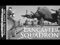 Lancaster Squadron Journey Together The Movie 1944