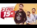 Download Lagu 2-2 Peg (Full Video) | Goldy Desi Crew | Parmish Verma | Latest Punjabi Song 2018 | Speed Records