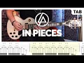 Lagu Linkin Park - In Pieces (Guitar \u0026 Bass Tab) | Lesson | Cover | Tutorial