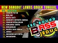 Download Lagu DANGDUT LAWAS ORGEN TUNGGAL 2024 - FULL ALBUM DANGDUT LAGU PILIHAN TERPOPULER