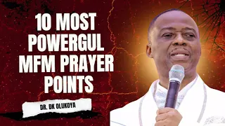 10 MOST POWERFUL MFM PRAYER POINTS WITH DR DK OLUKOYA