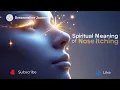 Spiritual Meaning of Nose Itching Intuition Energetic Shifts Incoming News