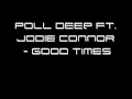 Roll Deep ft. Jodie Connor - Good Times