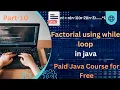 Factorial of a number in java while loop Part 10 Java tutorial for free