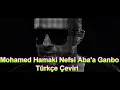 Mohamed Hamaki Nefsi Aba'a Ganbo Türkçe Çeviri