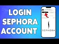 How To Login Sephora Account 2023 Sephora com Sign In Help Login To Sephora