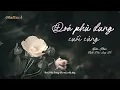 Download Lagu [Lyric] ĐOÁ PHÙ DUNG CUỐI CÙNG - ĐỨC PHÚC · Anh Trai Say Hi | Nhạc Ballad buồn nhẹ nhàng | Sắc Tấm