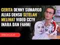 DENNY SUMARGO BUKA SUARA❗️ AKUI MENONTON VIDEO CCTV INARA ❗️ TAHU ORANG PERTAMA YANG NGASIH VIDEO ❓