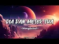 Download Lagu Dia Dan Motor Tua - WongGabut || Lirik Lagu
