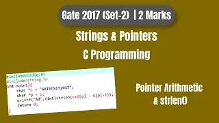 GATE 2017 C Programming PYQ String Pointer Arithmetic Step-by-Step Solution