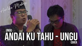 Download ANDAI KU TAHU - UNGU || BABANG TAMVAN COVER MP3