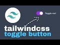 simple tailwindcss toggle button