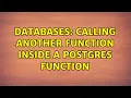 Databases Calling another function inside a postgres function