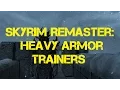 Skyrim Remaster Heavy Armor Trainers