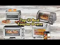 Top 10 Best Toaster Ovens