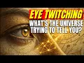Ever Wonder Why Your Eye Twitches Out of Nowhere