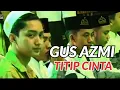 Titip Cinta | Gus Azmi | Syubbanul Muslimin