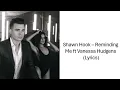 Shawn Hook – Reminding Me ft Vanessa Hudgens (Lyrics)