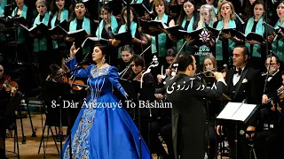 8. Dàr Ârézouyé To Bâshàm - در آرزوی تو باشم - (Arash Fouladvand feat Mahdieh and Sina)