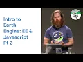 Geo for Good 2022 Intro to Earth Engine EE Javascript Pt 2