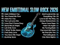 Lagu EMOTIONAL SLOW ROCK - BEST CLASSIC AMERICAN ROCK SONGS - PLAYLIST 2026