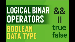 JavaScript Lecture 5 Logical Binary Operators Boolean Data Type Explained with Examples