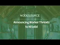 Worker Threads Monitoring for Node js in N Solid