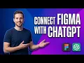 How To Connect Figma With ChatGPT Easy Integration Guide