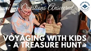 Voyaging with Kids – A Treasure Hunt Adventure | Sailing Britican