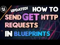 How to Call Any API in Unreal Engine Blueprints No C GET Requests Tutorial