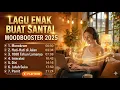 Lagu Santai Buat Aktivitas \u0026 Kerja - Moodbooster 2025