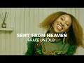 Download Lagu Sent From Heaven - Grace Untold