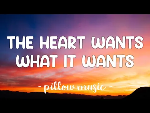 Download MP3 The Heart Wants What It Wants - Selena Gomez (Lyrics) 🎵