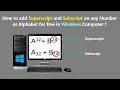 How to add Superscript and Subscript on any Number or Alphabet for free in Windows Computer