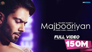 MAJBOORIYAN Mankirt Aulakh OFFICIAL VIDEO Naseebo Lal Deep Jandu Latest Punjabi Songs 