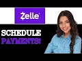 How To Schedule Recurring Payments With Zelle 2025