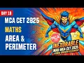 Maths Area Perimeter for MAH MCA CET 2025 DAY 18 INEXORABLE Free Crash Course