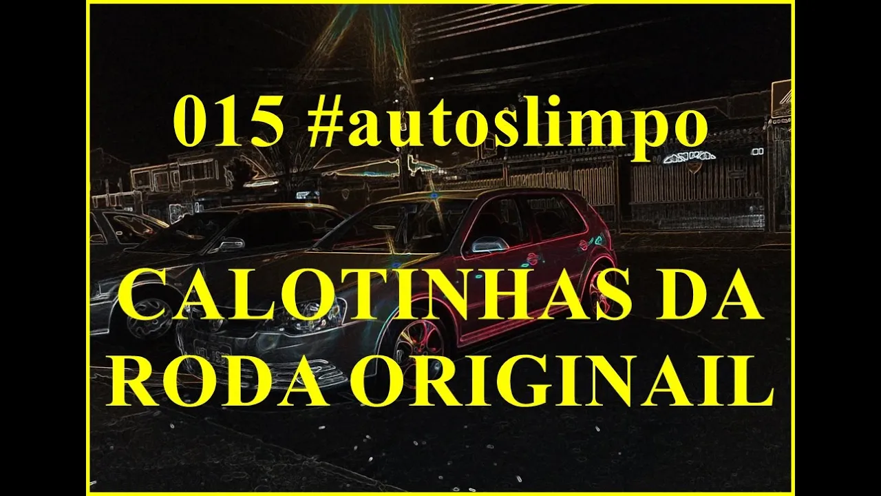 015 #autoslimpo CALOTINHAS DA RODA ORIGINAIL