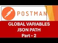 Postman Beginners Tutorial - 06 Global Variables Advanced Concepts Store JSON Path in Variable