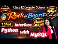 Interface Python with MySQL Python and MYSQL Connectivity 1 Shot CBSE Class 12 Computer Science