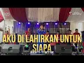 Download Lagu AKU DI LAHIRKAN UNTUK SIAPA - (LIVE) RESTI TIWTIW FEAT N25