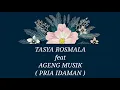Download Lagu TASYA ROSMALA ft AGENG MUSIK _ PRIA IDAMAN