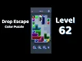 Drop Escape Level 62 Walkthrough Color Puzzle Game Guide Go Answer