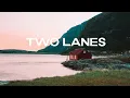 TWO LANES - Escape | Episode #7
